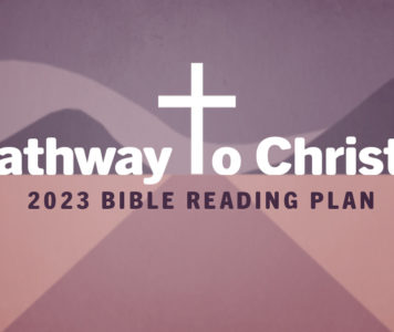 Pathway to Christ: Bible Reading Plan 2023